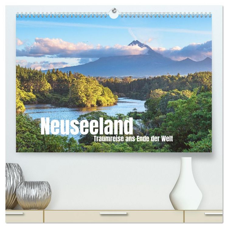 Produktbild: Neuseeland - Traumreise ans Ende der Welt (hochwertiger Premium Wandkalender 2026 DIN A2 quer), Kunstdruck in Hochglanz