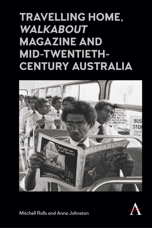 Produktbild: Travelling Home, 'Walkabout Magazine' and Mid-Twentieth-Century Australia