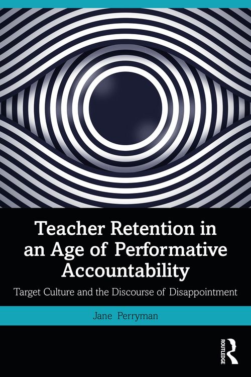 Produktbild: Teacher Retention in an Age of Performative Accountability