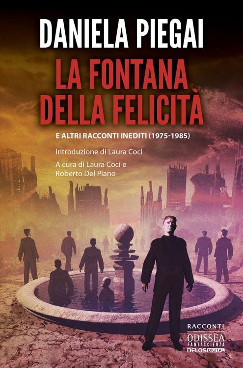 Produktbild: La fontana della felicit&agrave; e altri racconti inediti (1975-1985)