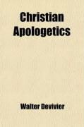 Produktbild: Christian Apologetics; A Defense of the Catholic Faith