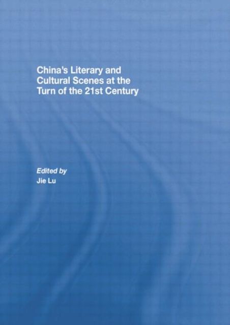Produktbild: China&rsquo;s Literary and Cultural Scenes at the Turn of the 21st Century