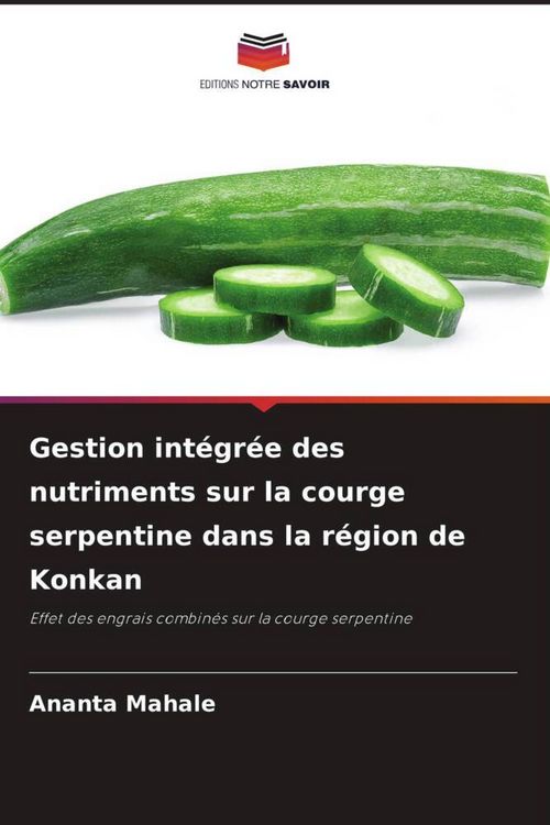 Produktbild: Gestion int&eacute;gr&eacute;e des nutriments sur la courge serpentine dans la r&eacute;gion de Konkan