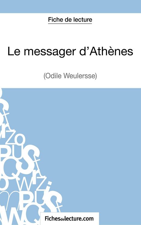 Produktbild: Le messager d'Ath&egrave;nes d'Odile Weulersse (Fiche de lecture)