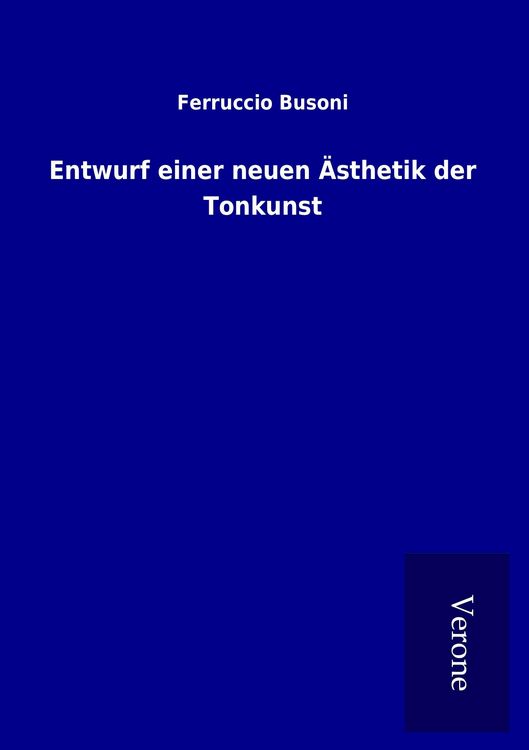 Produktbild: Entwurf einer neuen &Auml;sthetik der Tonkunst