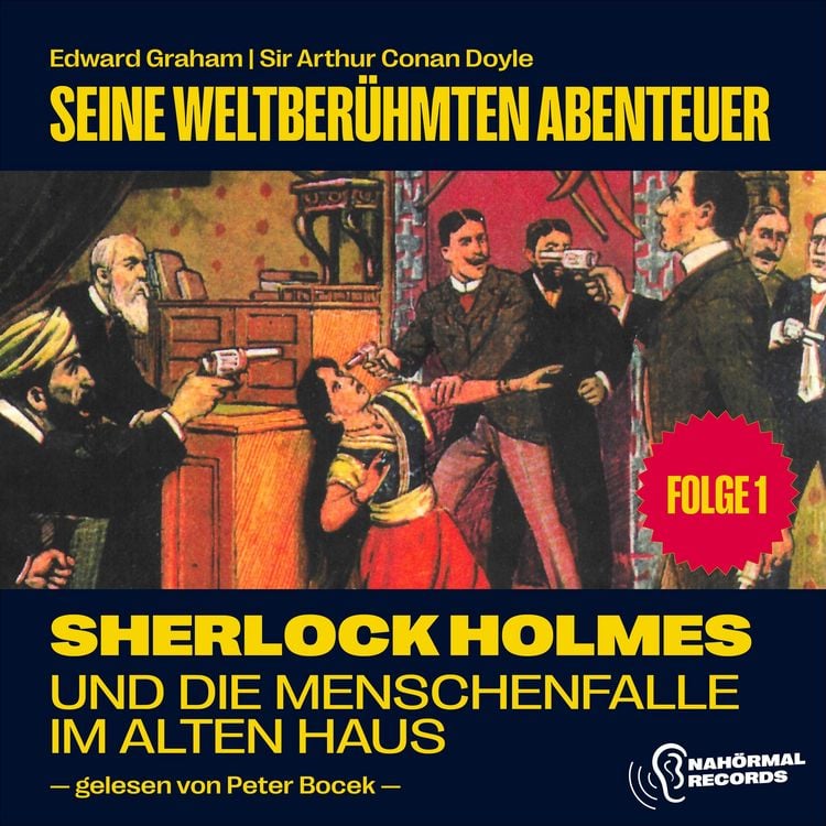 Produktbild: Sherlock Holmes und die Menschenfalle im alten Haus (Seine weltber&uuml;hmten Abenteuer, Folge 1)
