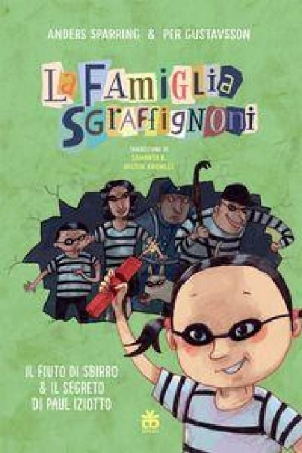Produktbild: Il fiuto di Sbirro & Il segreto di Paul Iziotto. La famiglia Sgraffignoni