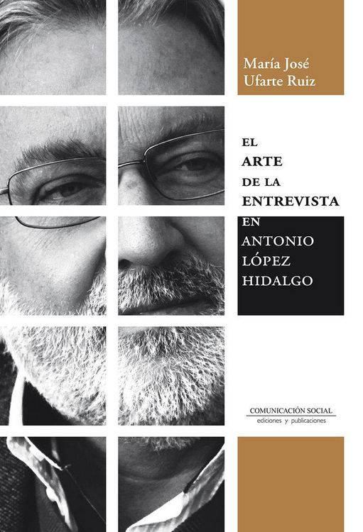 Produktbild: El arte de la entrevista en Antonio L&oacute;pez Hidalgo