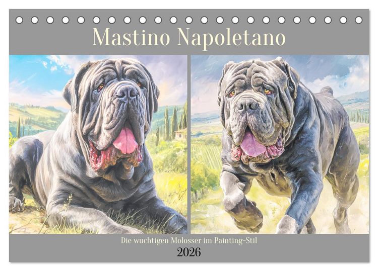 Produktbild: Mastino Napoletano. Die wuchtigen Molosser im Painting-Stil (Tischkalender 2026 DIN A5 quer), CALVENDO Monatskalender