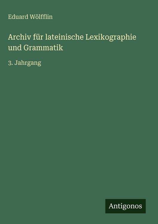 Produktbild: Archiv f&uuml;r lateinische Lexikographie und Grammatik