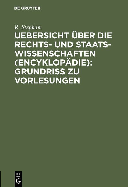Produktbild: Uebersicht &uuml;ber die Rechts- und Staatswissenschaften (Encyklop&auml;die): Grundriss zu Vorlesungen