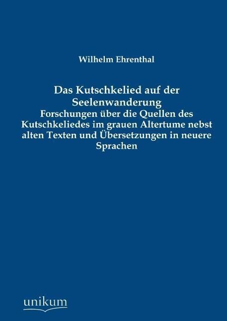 Produktbild: Ehrenthal, W: Kutschkelied auf der Seelenwanderung