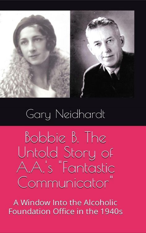 Produktbild: Bobbie B. The Untold Story of A.A.'s "Fantastic Communicator"