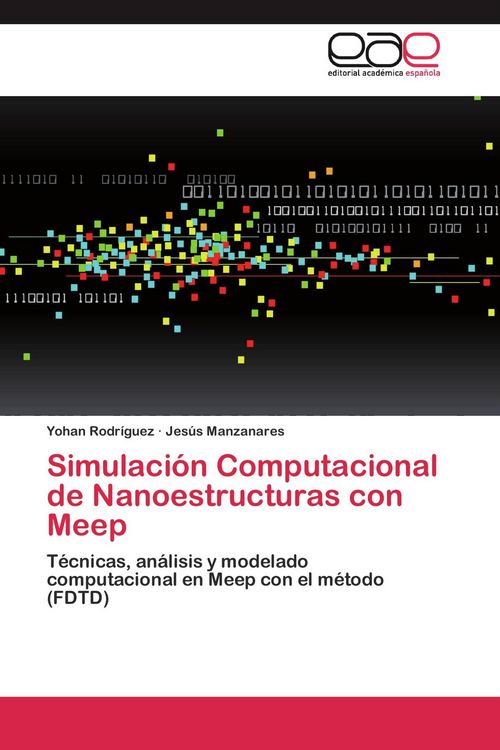 Produktbild: Simulaci&oacute;n Computacional de Nanoestructuras con Meep