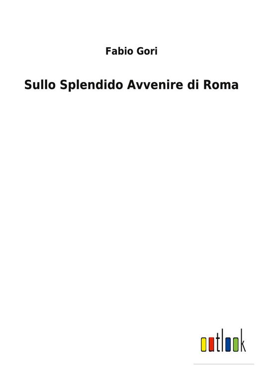 Produktbild: Sullo Splendido Avvenire di Roma