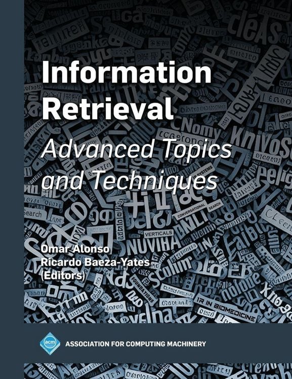 Produktbild: Information Retrieval: Advanced Topics and Techniques