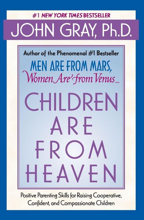 Produktbild: Children Are from Heaven: Positive Parenting Skills for Raising Cooperative, Confident, and Compassionate Children