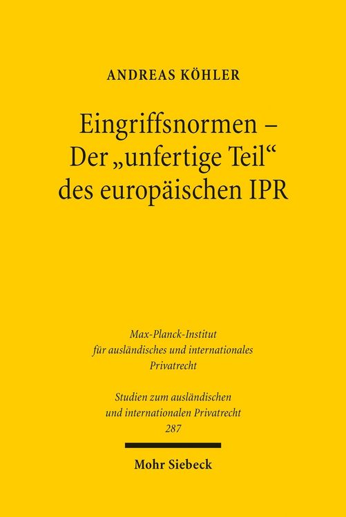 Produktbild: Eingriffsnormen - Der 'unfertige Teil' des europ&auml;ischen IPR