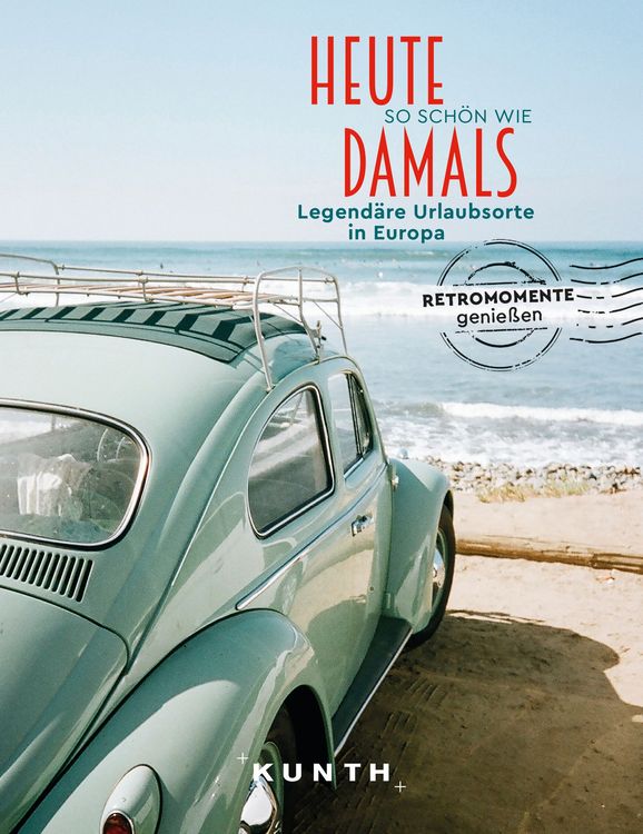 Produktbild: Bildb&auml;nde/illustrierte B&uuml;cher Heute so sch&ouml;n wie damals, Legend&auml;re Urlaubsorte in Europa
