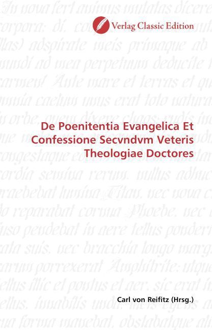 Produktbild: De Poenitentia Evangelica Et Confessione Secvndvm Veteris Theologiae Doctores