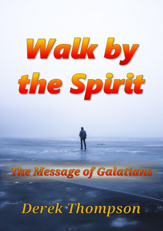 Produktbild: Walk by the Spirit: The Message of Galatians
