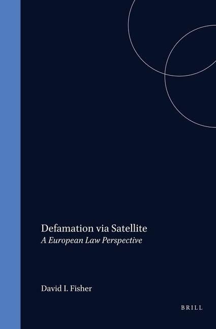 Produktbild: Defamation Via Satellite a European Perspective