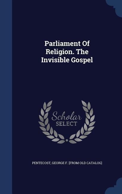Produktbild: Parliament Of Religion. The Invisible Gospel