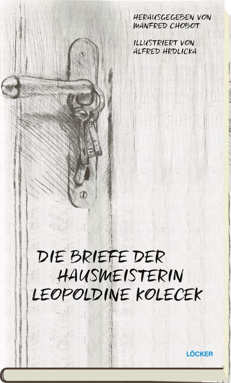 Produktbild: Die Briefe der Hausmeisterin Leopoldine Kolecek