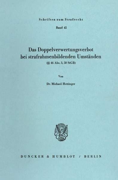 Produktbild: Das Doppelverwertungsverbot bei strafrahmenbildenden Umst&auml;nden