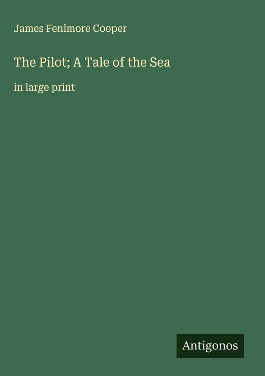 Produktbild: The Pilot; A Tale of the Sea