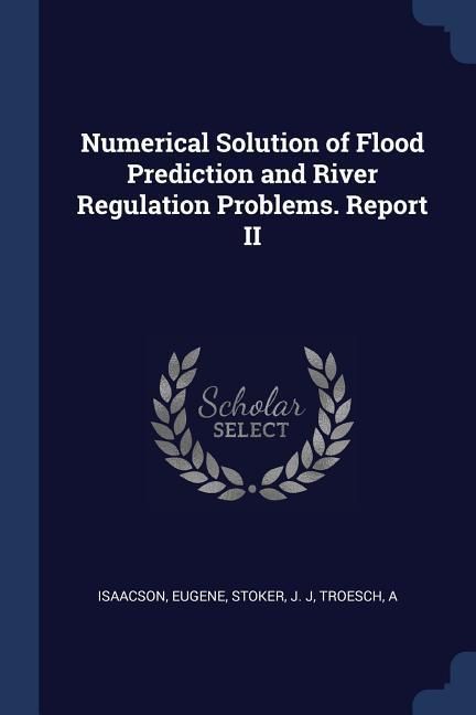 Produktbild: Numerical Solution of Flood Prediction and River Regulation Problems. Report II