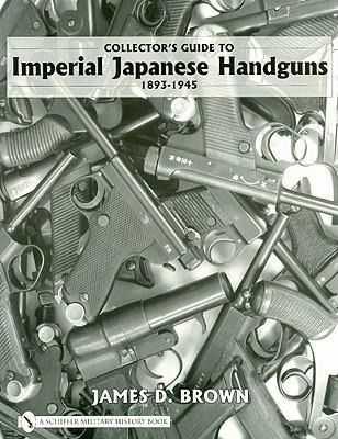Produktbild: Collector's Guide to Imperial Japanese Handguns, 1893-1945