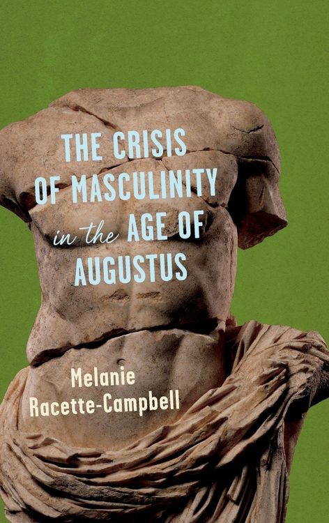 Produktbild: The Crisis of Masculinity in the Age of Augustus