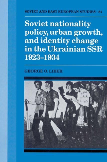 Produktbild: Soviet Nationality Policy, Urban Growth, and Identity Change in the Ukrainian Ssr 1923 1934