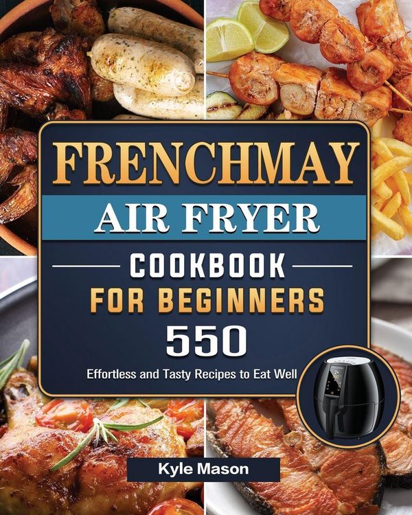 Produktbild: FrenchMay Air Fryer Cookbook For Beginners