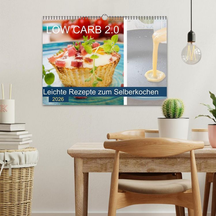 Produktbild: Low Carb 2.0 - Leichte Rezepte zum Selberkochen (Wandkalender 2026 DIN A3 quer), CALVENDO Monatskalender