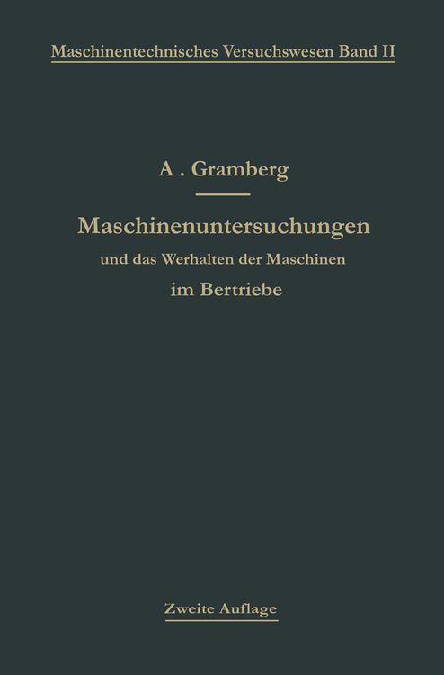 Produktbild: Maschinenuntersuchungen und das Verhalten der Maschinen im Betriebe