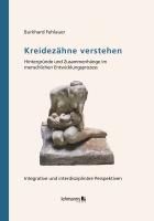 Produktbild: Kreidez&auml;hne verstehen