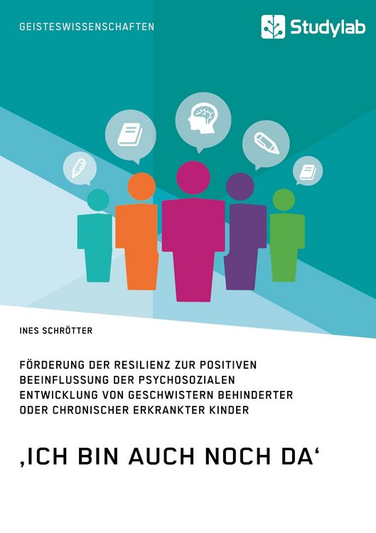 Produktbild: Ich bin auch noch da. F&ouml;rderung der Resilienz zur positiven Beeinflussung der ps