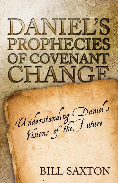 Produktbild: Daniel's Prophecies of Covenant Change