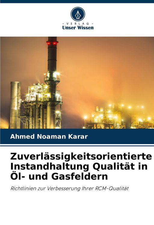 Produktbild: Zuverl&auml;ssigkeitsorientierte Instandhaltung Qualit&auml;t in &Ouml;l- und Gasfeldern