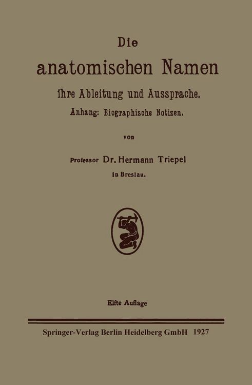 Produktbild: Die anatomischen Namen, ihre Ableitung und Aussprache