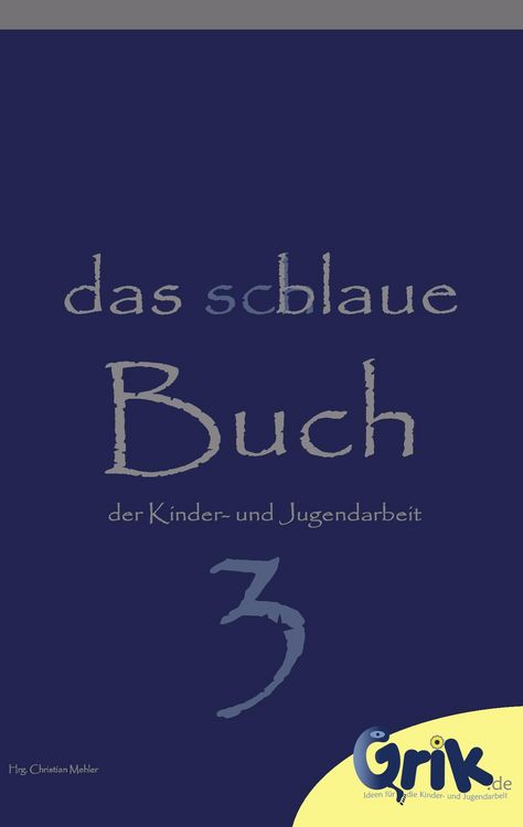Produktbild: Das schlaue, blaue Buch der Kinder- und Jugendarbeit 3