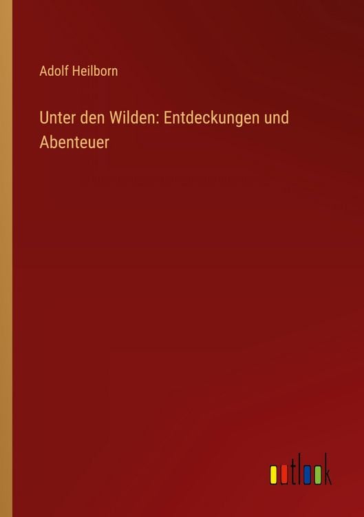 Produktbild: Unter den Wilden: Entdeckungen und Abenteuer
