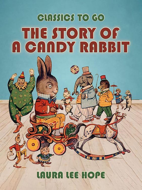 Produktbild: The Story Of A Candy Rabbit