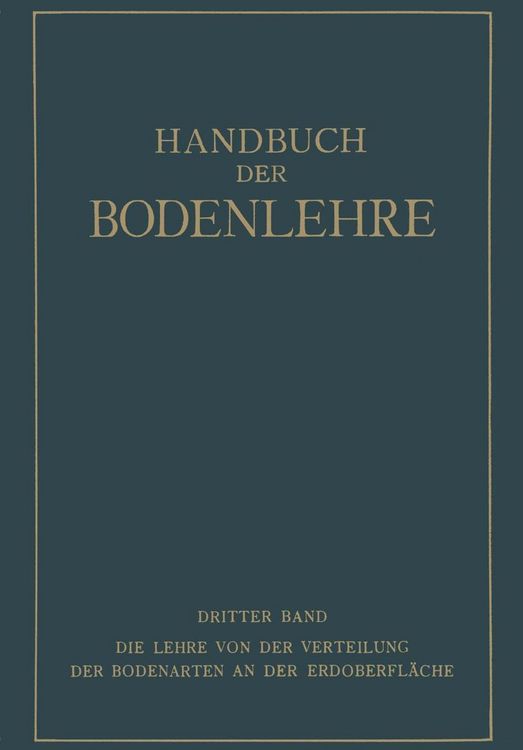 Produktbild: Die Lehre von der Verteilung der Bodenarten an der Erdoberfl&auml;che Regionale und Zonale Bodenlehre