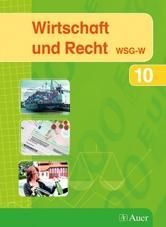 Produktbild: Wirtschaft und Recht 10 (WSG-W). Ausgabe Bayern