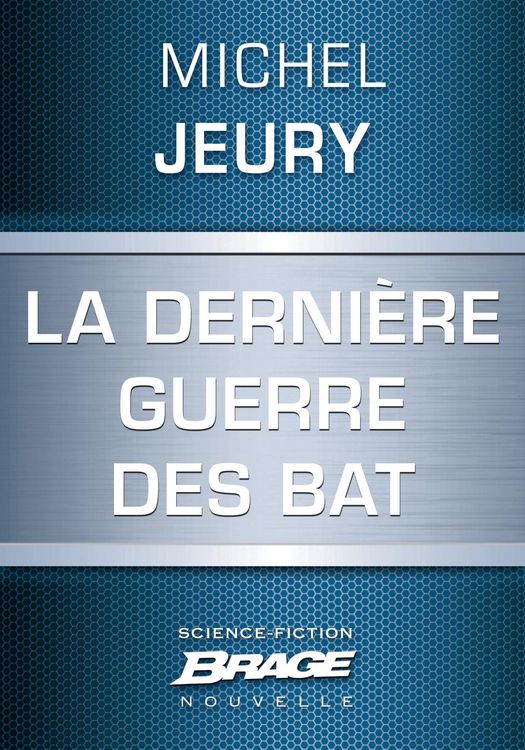 Produktbild: La Derni&egrave;re guerre des BAT