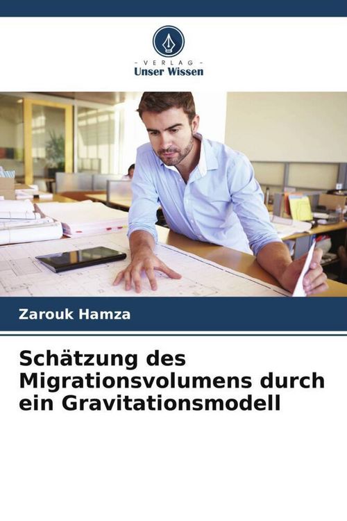 Produktbild: Sch&auml;tzung des Migrationsvolumens durch ein Gravitationsmodell