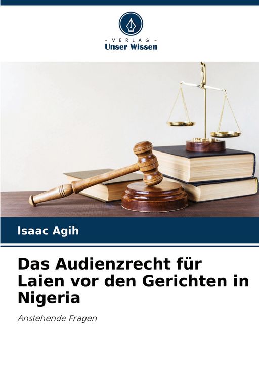 Produktbild: Das Audienzrecht f&uuml;r Laien vor den Gerichten in Nigeria